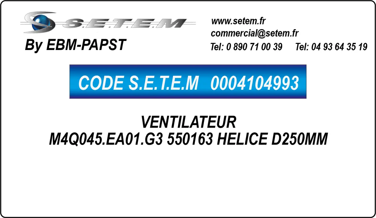 0004104993-VENTILATEUR EBMPAPST M4Q045.EA01.G3 "550163" HELICE D250MM"