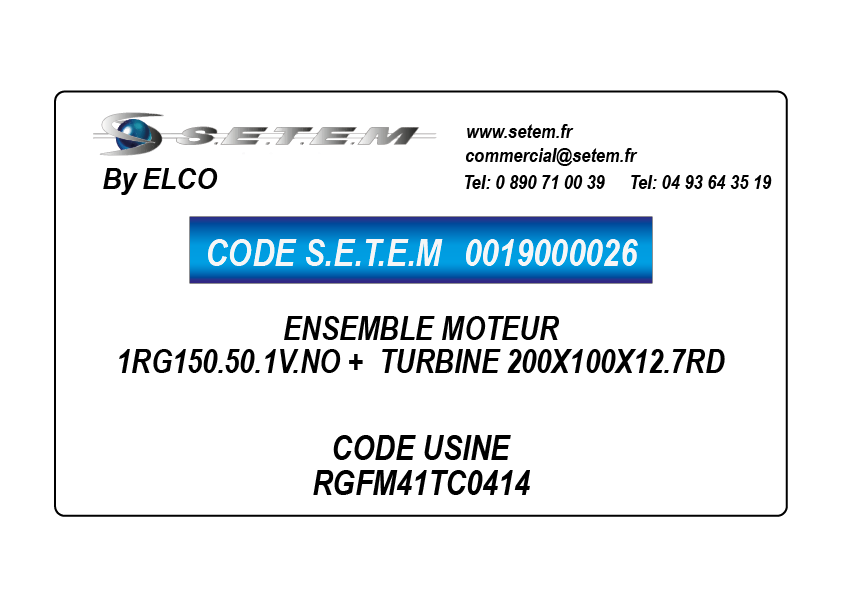 0019000026-ENSEMBLE MOTEUR ELCO 1RG150.50.1V.NO *RGFM41TC0414* TURBINE 200X100X12.7RD 7