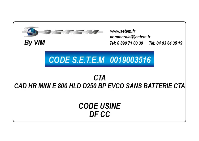 0019003516-CTA VIM CAD HR MINI E 800 HLD D250 BP EVCO SANS BATTERIE CTA *DF CC*
