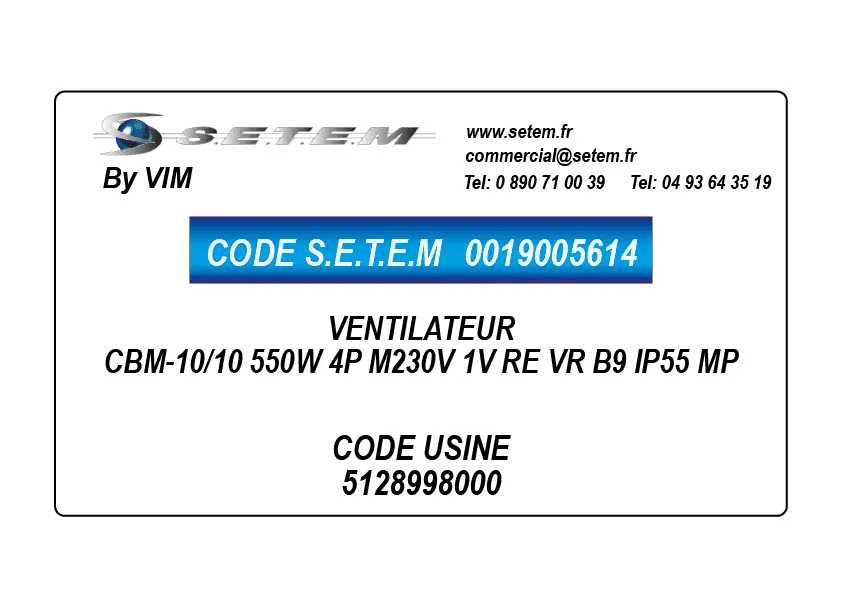 0019005614-VENTILATEUR VIM CBM-10/10 550W 4P M230V 1V RE VR B9 IP55 MP *5128998000*