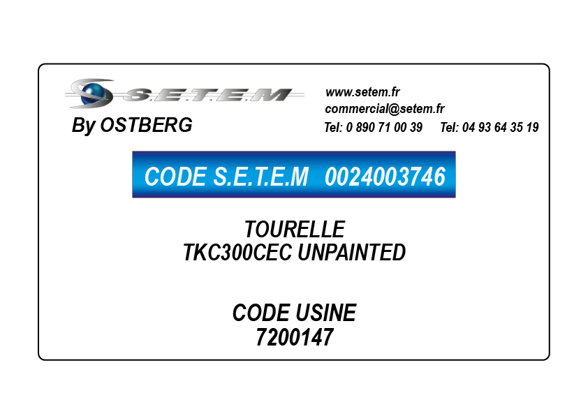 0024003746-TOURELLE OSTBERG TKC300CEC UNPAINTED *7200147*