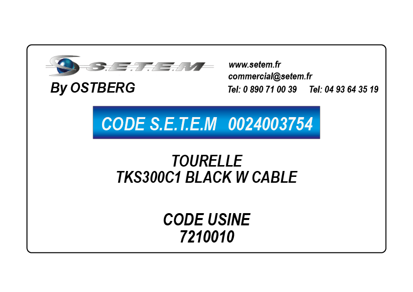 0024003754-TOURELLE OSTBERG TKS300C1 BLACK W CABLE *7210010*