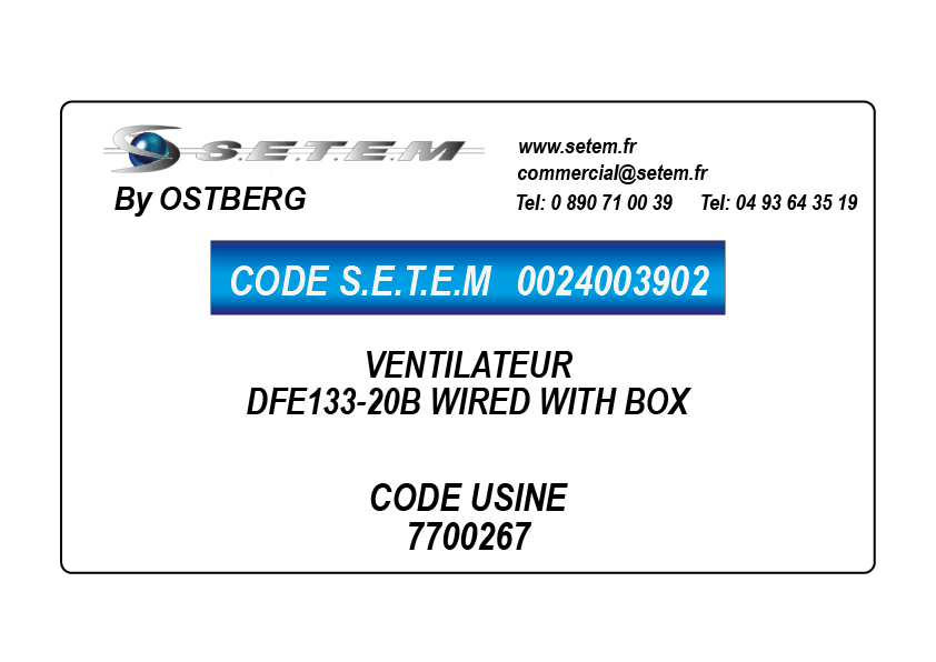 0024003902-VENTILATEUR OSTBERG DFE133-20B WIRED WITH BOX *7700267*