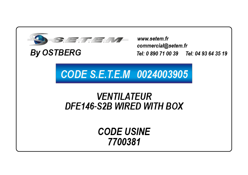 0024003905-VENTILATEUR OSTBERG DFE146-S2B WIRED WITH BOX *7700381*