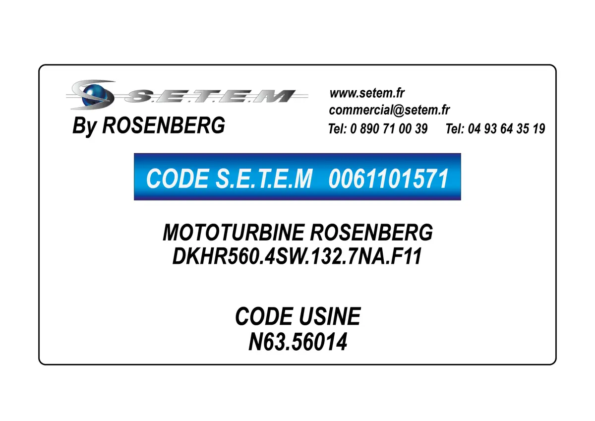 0061101571-MOTOTURBINE ROSENBERG DKHR560.4SW.132.7NA.F11 *N63.56014*
