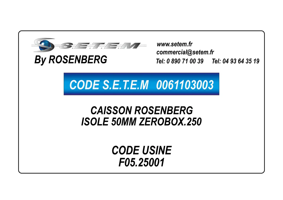 0061103003-CAISSON ROSENBERG ISOLE 50MM ZEROBOX.250 *F05.25001*