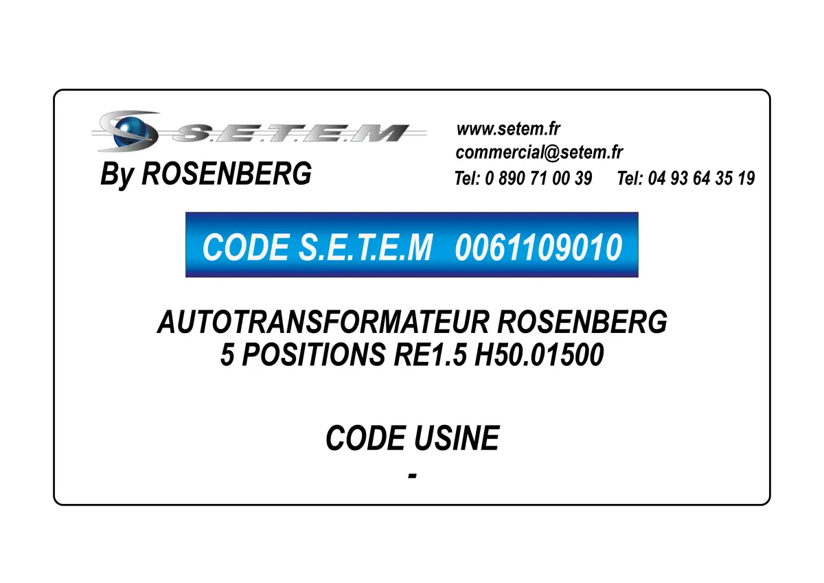 0061109010-AUTOTRANSFORMATEUR 5 POSITIONS RE1.5 ROSENBERG H50.01500