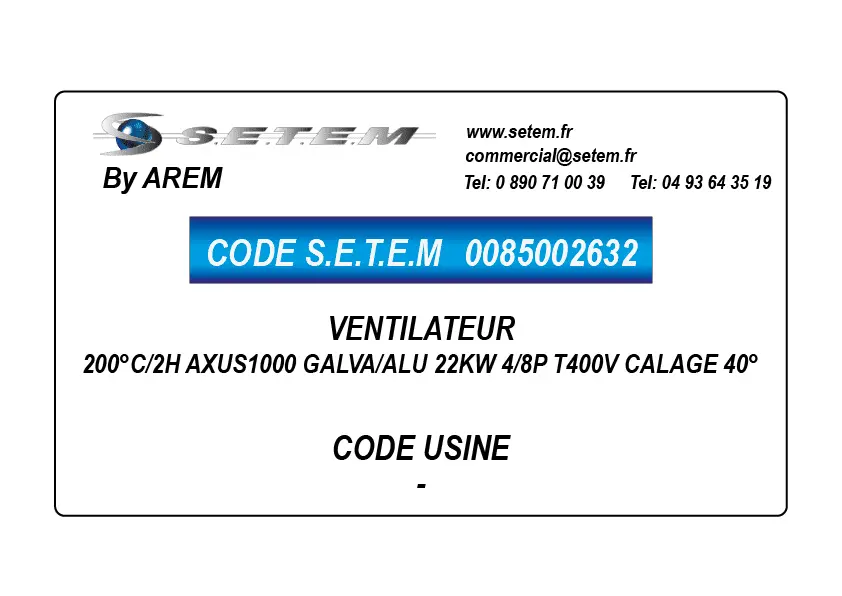0085002632-VENTILATEUR AREM 200°C/2H AXUS1000 GALVA/ALU 22KW 4/8P T400V CALAGE 40°