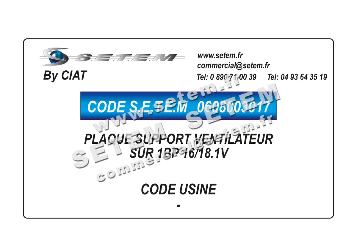 0608003017-PLAQUE SUPPORT CIAT VENTILATEUR * SUR 1BP 16/18.1V*