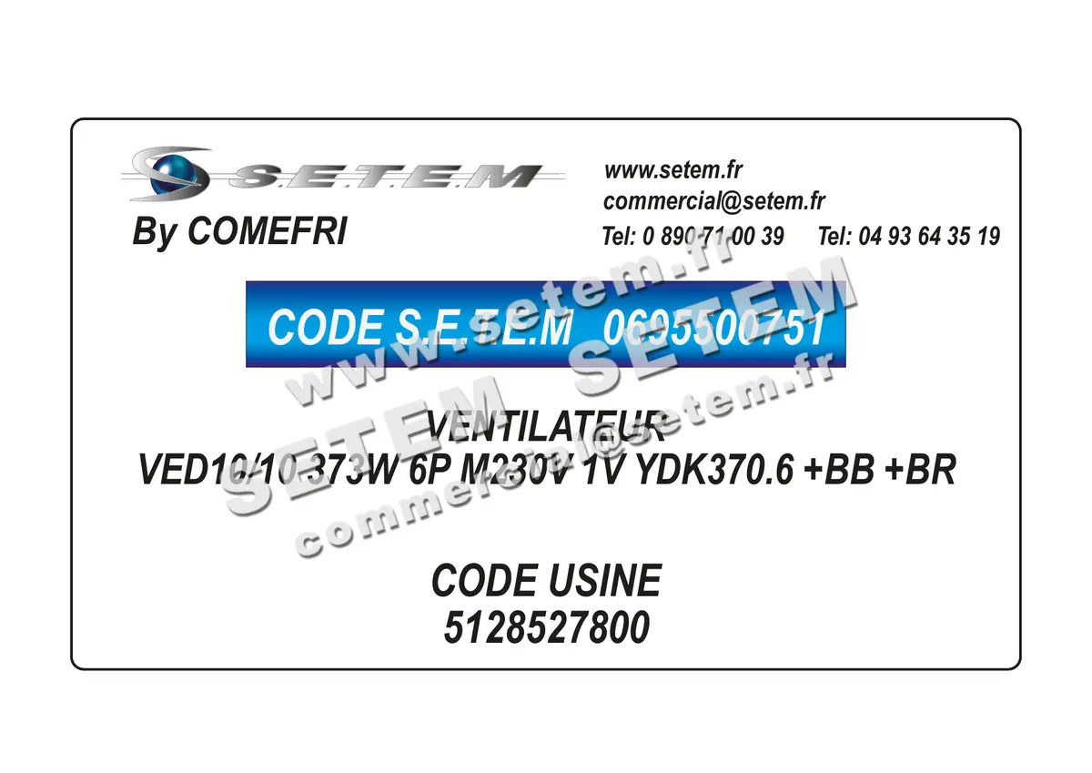 0695500751-VENTILATEUR COMEFRI VED10/10 373W 6P M230V 1V YDK370.6 +BB +BR *5128527800*
