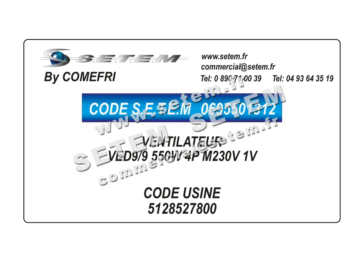 0695501312-VENTILATEUR COMEFRI VED9/9 550W 4P M230V 1V *5128527800*