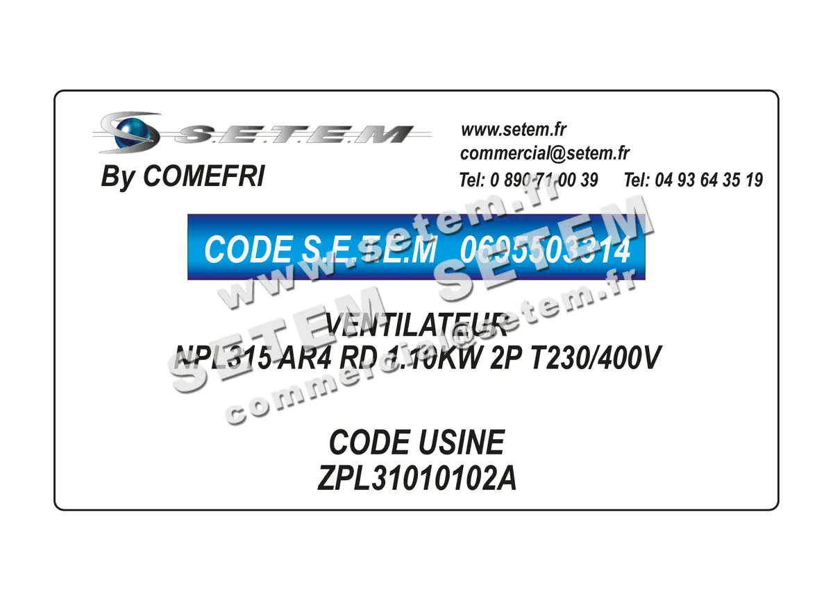 0695503314-VENTILATEUR COMEFRI NPL315 AR4 RD 1.10KW 2P T230/400V *ZPL31010102A*