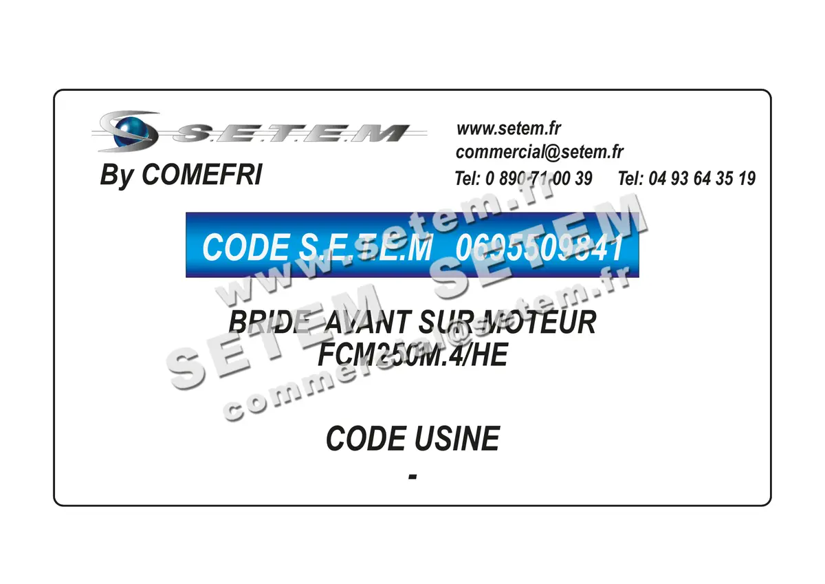 0695509841-BRIDE COMEFRI AVANT SUR MOTEUR * FCM250M.4/HE*