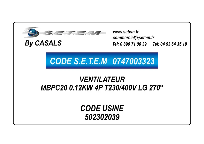 0747003323-VENTILATEUR CASALS MBPC20 0.12KW 4P T230/400V LG 270° *502302039*