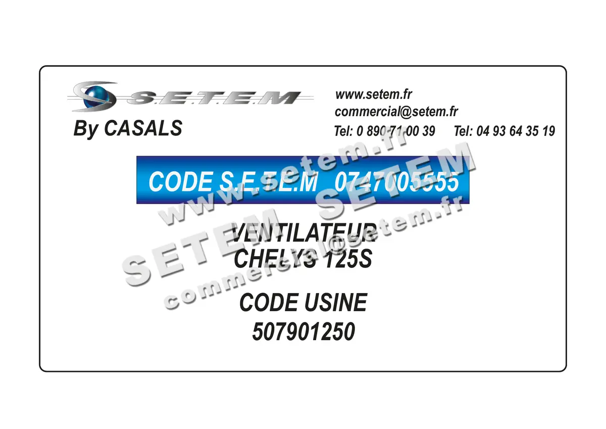 0747005555-VENTILATEUR CASALS CHELYS 125S *507901250* 2
