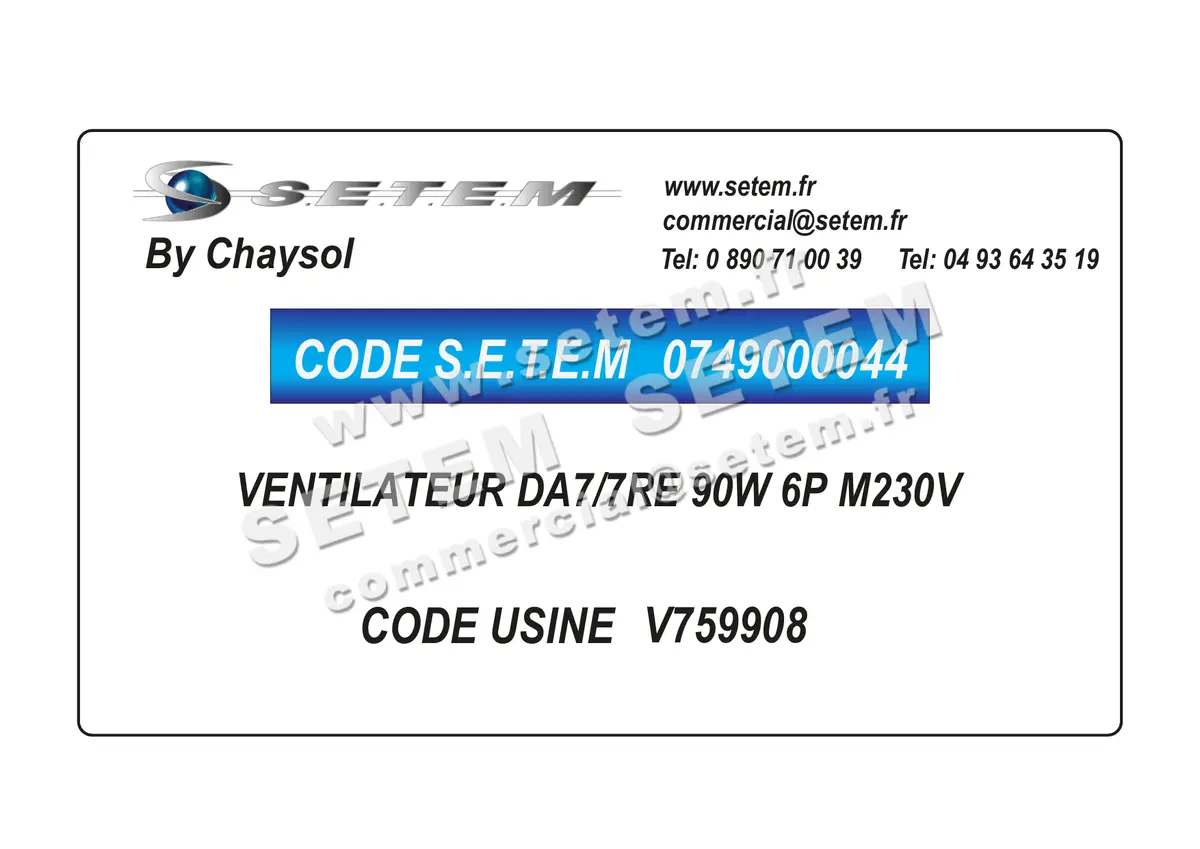 0749000044-VENTILATEUR CHAYSOL DA7/7RE 90W 6P M230V *V759908*