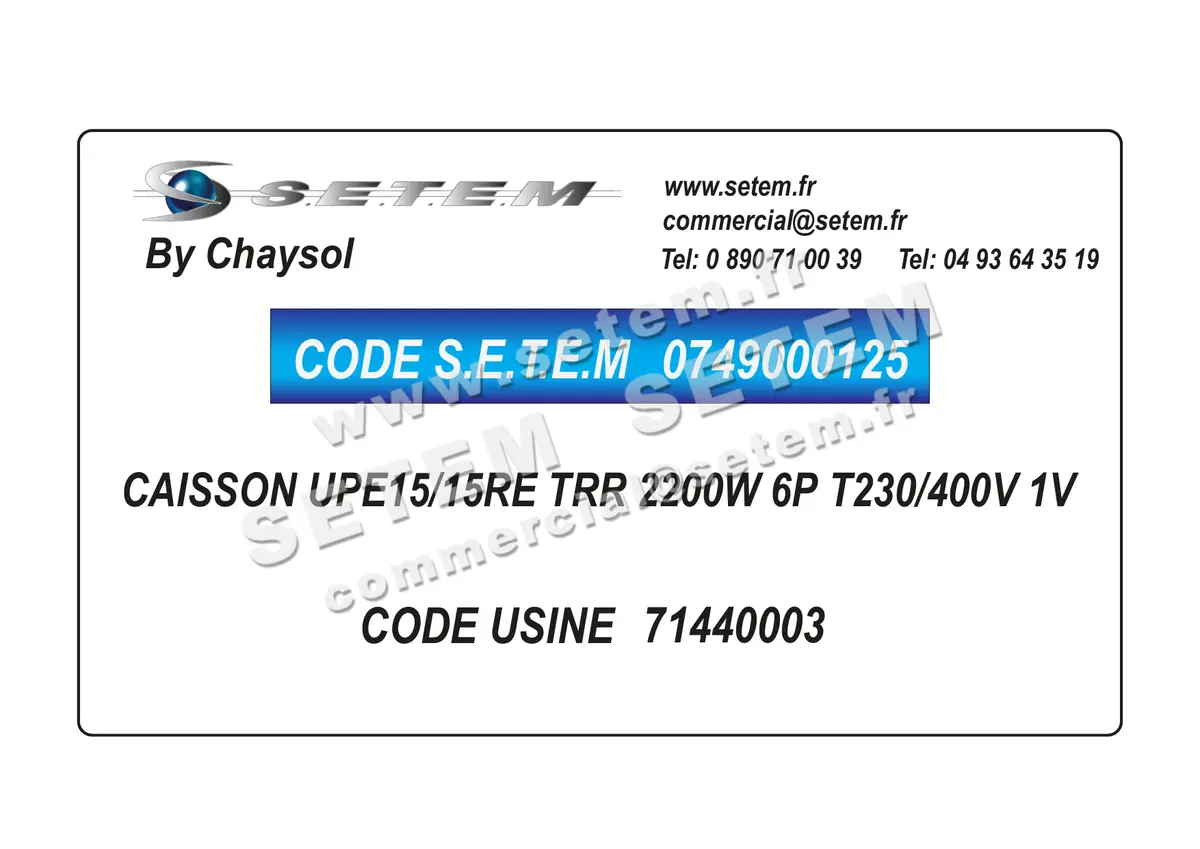 0749000125-CAISSON CHAYSOL UPE15/15RE TRR 2200W 6P T230/400V 1V *71440003*