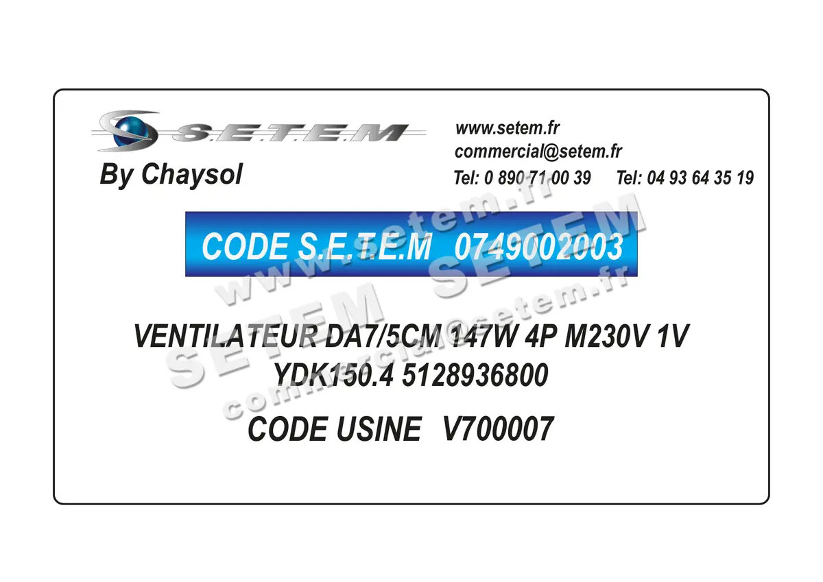 0749002003-VENTILATEUR CHAYSOL DA7/5CM 147W 4P M230V 1V YDK150.4 "5128936800" *V700007* 5