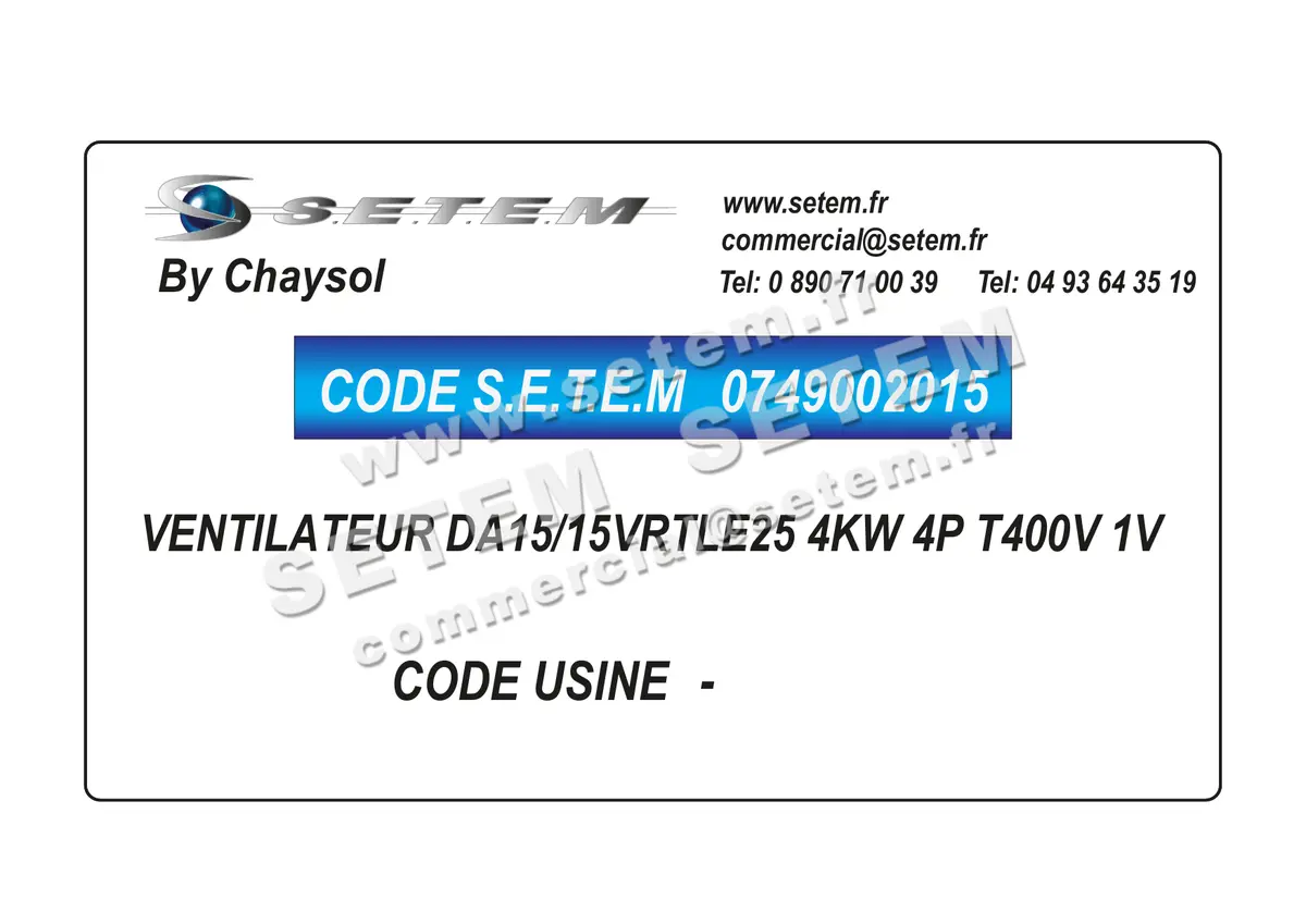 0749002015-VENTILATEUR CHAYSOL DA15/15VRTLE25 4KW 4P T400V 1V