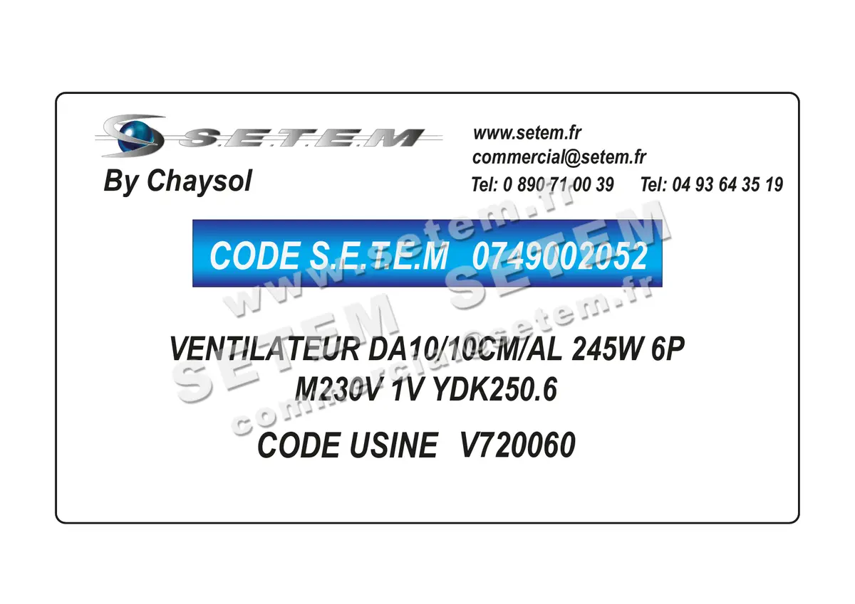 0749002052-VENTILATEUR CHAYSOL DA10/10CM/AL 245W 6P M230V 1V YDK250.6 *V720060* 5