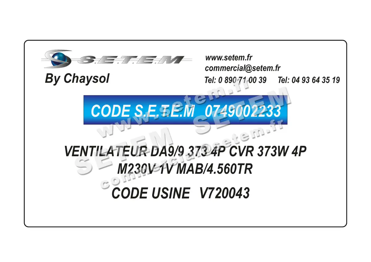0749002233-VENTILATEUR CHAYSOL DA9/9 373 4P CVR 373W 4P M230V 1V MAB/4.560TR *V720043* 4
