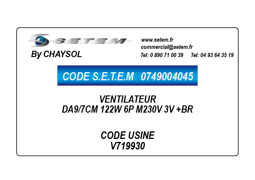 VENTILATEUR DA9/7CM 122W 6P M230V 3V +BR *V719930*