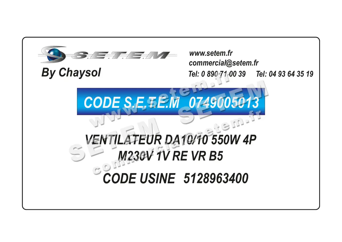 0749005013-VENTILATEUR CHAYSOL DA10/10 550W 4P M230V 1V RE VR B5 *5128963400*