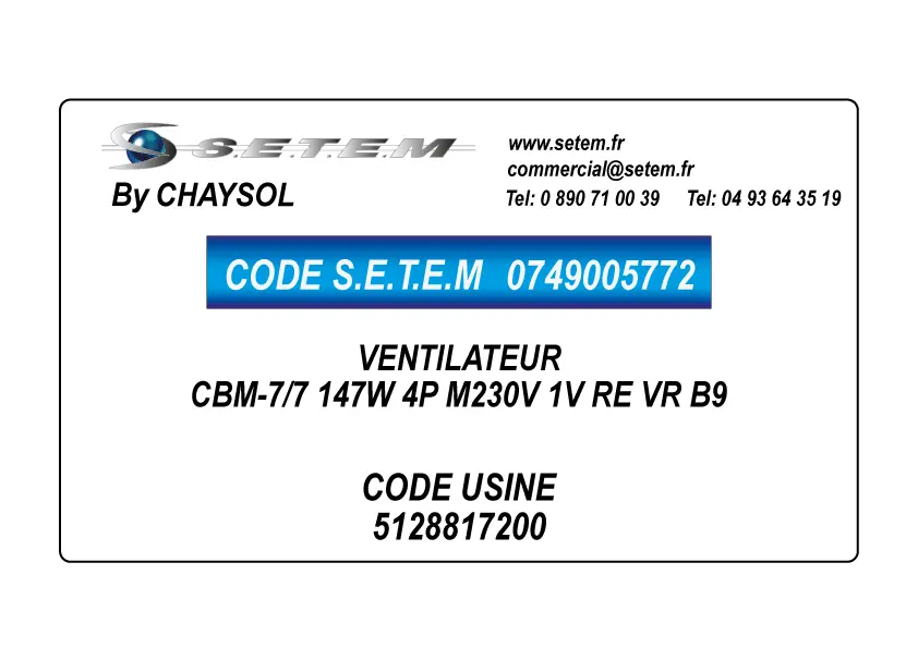 0749005772-VENTILATEUR CHAYSOL CBM-7/7 147W 4P M230V 1V RE VR B9 *5128817200*