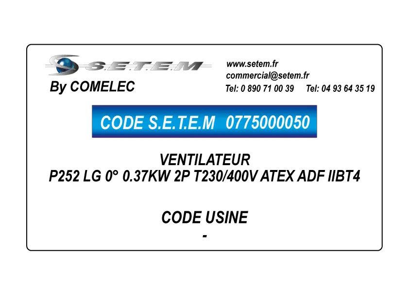 0775000050-VENTILATEUR COMELEC P252 LG 0° 0.37KW 2P T230/400V ATEX ADF IIBT4