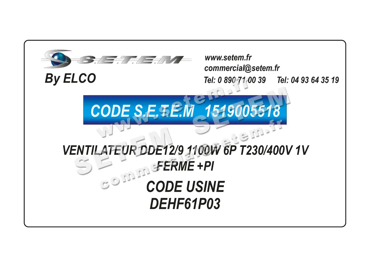 1519005518-VENTILATEUR ELCOMOTEUR DDE12/9 1100W 6P T230/400V 1V FERME +PI *DEHF61P03*