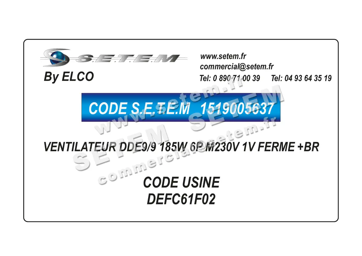 1519005637-VENTILATEUR ELCOMOTEUR DDE9/9 185W 6P M230V 1V FERME +BR *DEFC61F02*