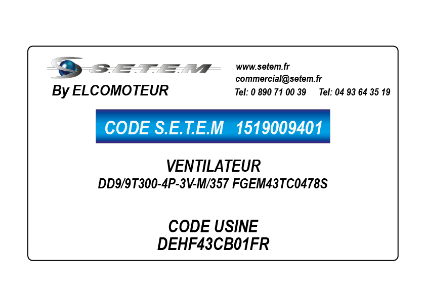 VENTILATEUR DD9/9T300-4P-3V-M/357 FGEM43TC0478S *DEHF43CB01FR*