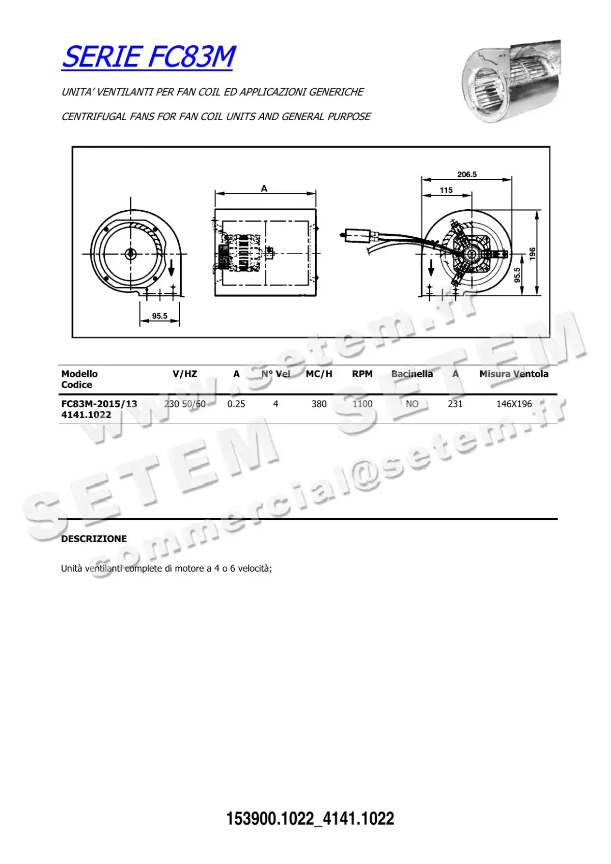 1539001022-VENTILATEUR EUROMOTORS FC83M-2015/13 *4141.1022* 4