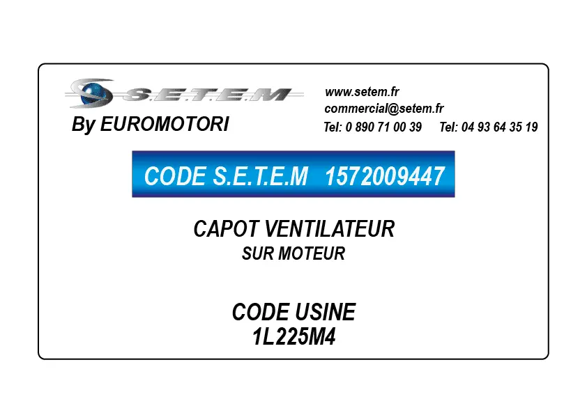 1572009447-CAPOT VENTILATEUR EUROMOTORI SUR MOTEUR * 1L225M4*