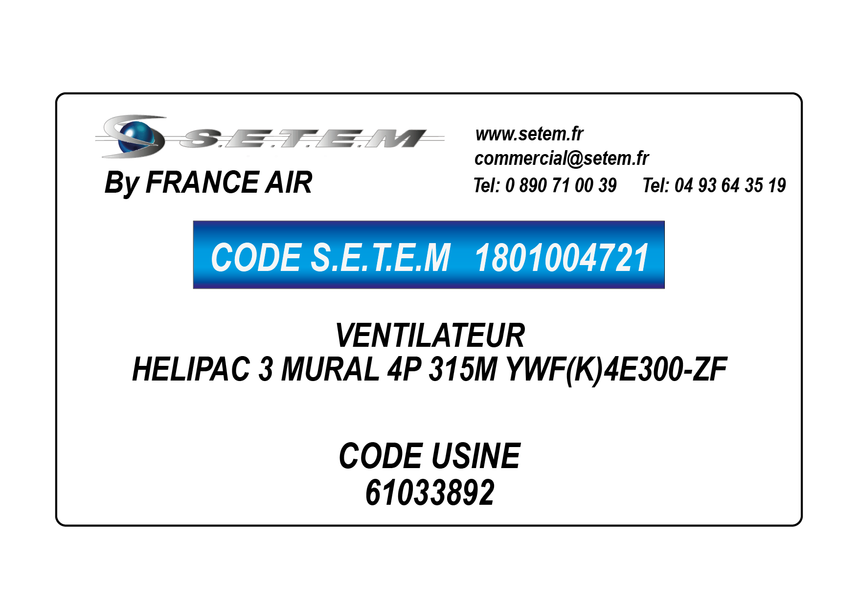 VENTILATEUR HELIPAC 3 MURAL 4P 315M YWF(K)4E300-ZF *61033892* 4