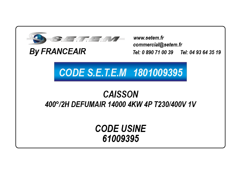 CAISSON 400°/2H DEFUMAIR 14000 4KW 4P T230/400V 1V *61009395*