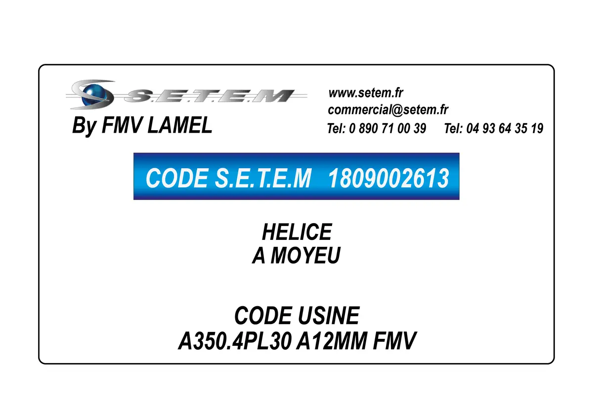 1809002613-HELICE A MOYEU A350.4PL30 A12MM FMV