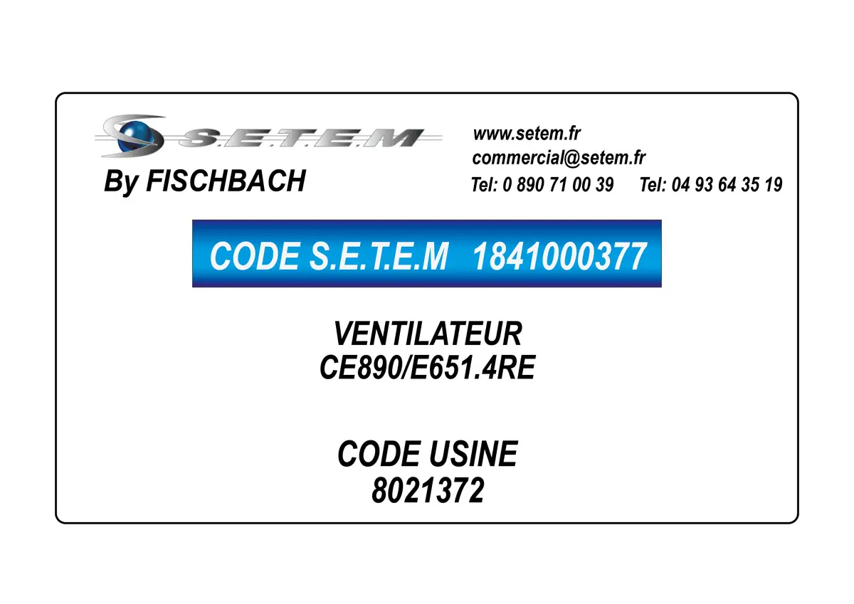 1841000377-VENTILATEUR FISCHBACH CE890/E651.4RE *8021372*