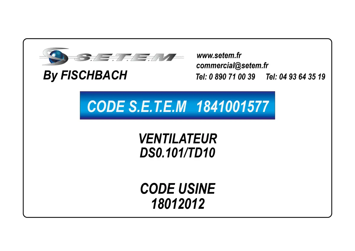 1841001577-VENTILATEUR FISCHBACH DS0.101/TD10 *18012012*