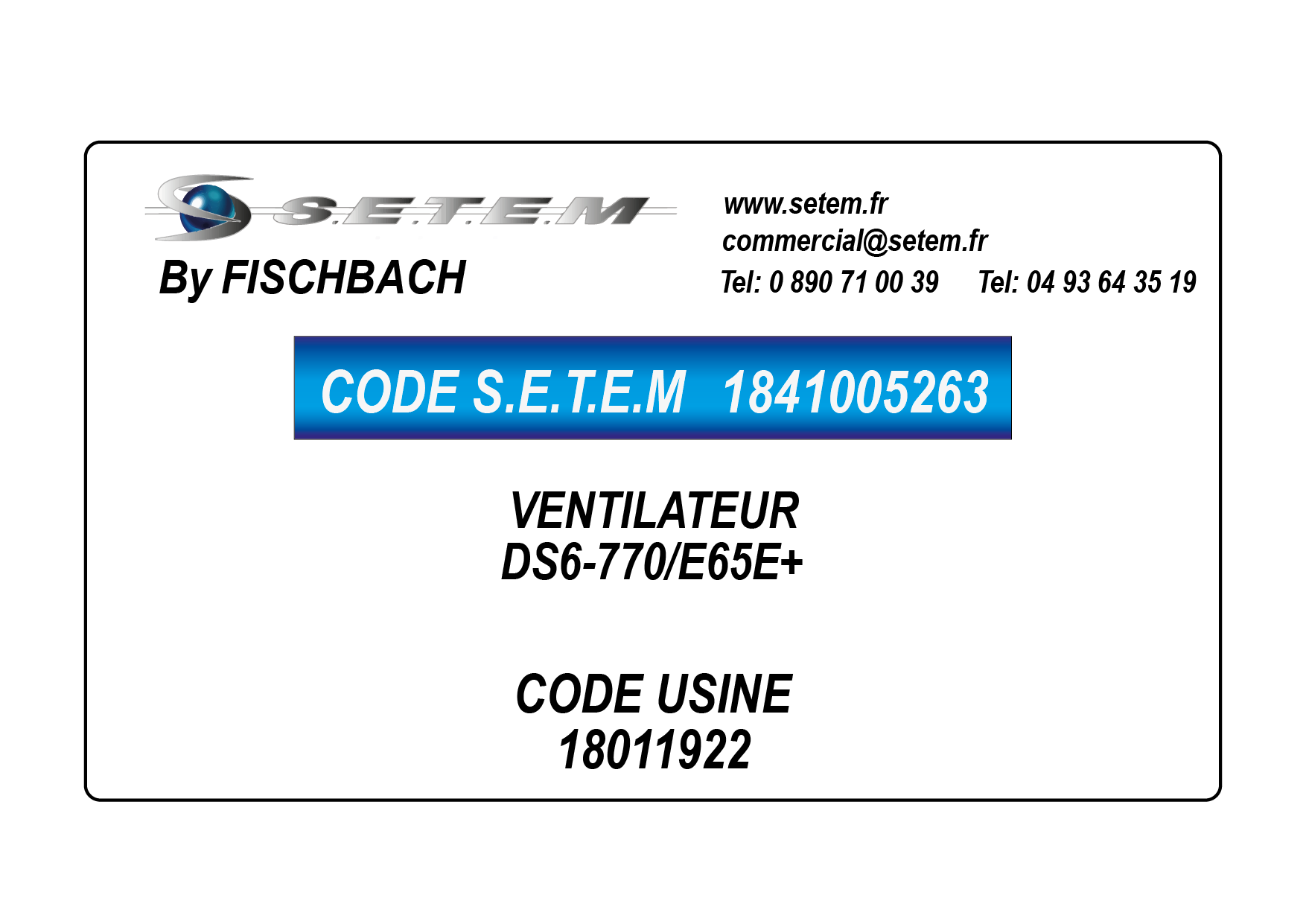 VENTILATEUR DS6-770/E65E+ *18011922* 4