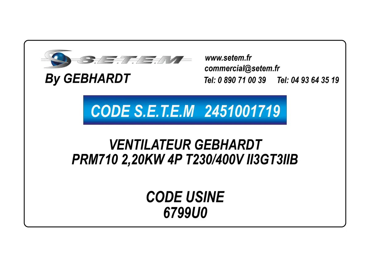 2451001719-VENTILATEUR GEBHARDT PRM710 2,20KW 4P T230/400V II3GT3IIB *6799U0*