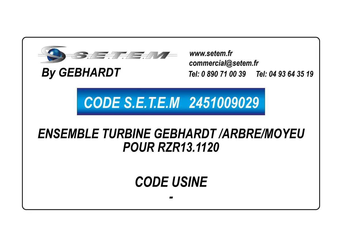 2451009029-ENSEMBLE TURBINE/ARBRE/MOYEU GEBHARDT POUR RZR13.1120