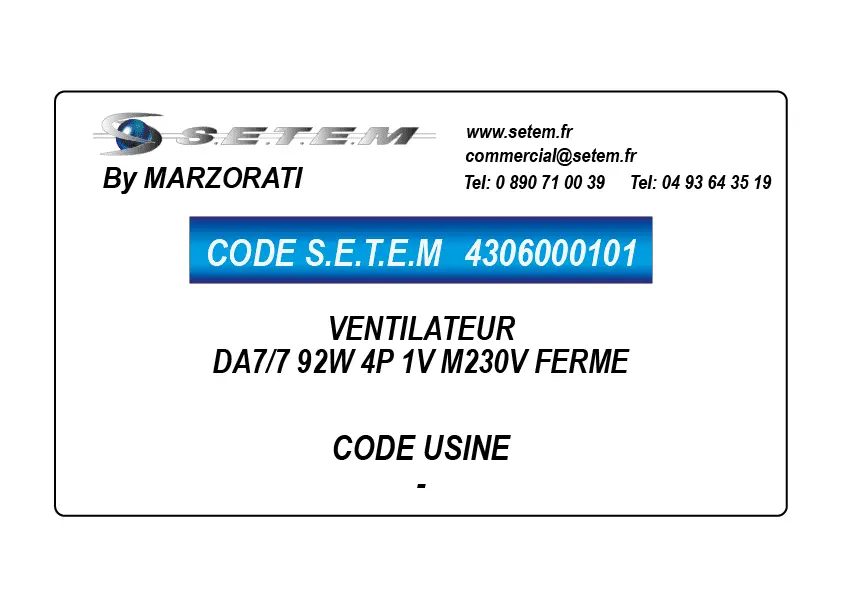 4306000101-VENTILATEUR MARZORATI DA7/7 92W 4P 1V M230V FERME