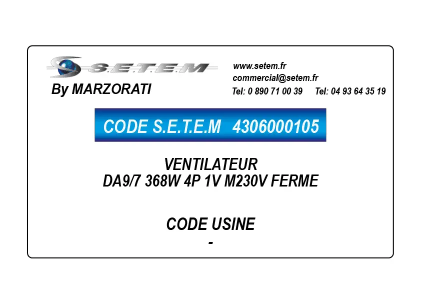4306000105-VENTILATEUR MARZORATI DA9/7 368W 4P 1V M230V FERME