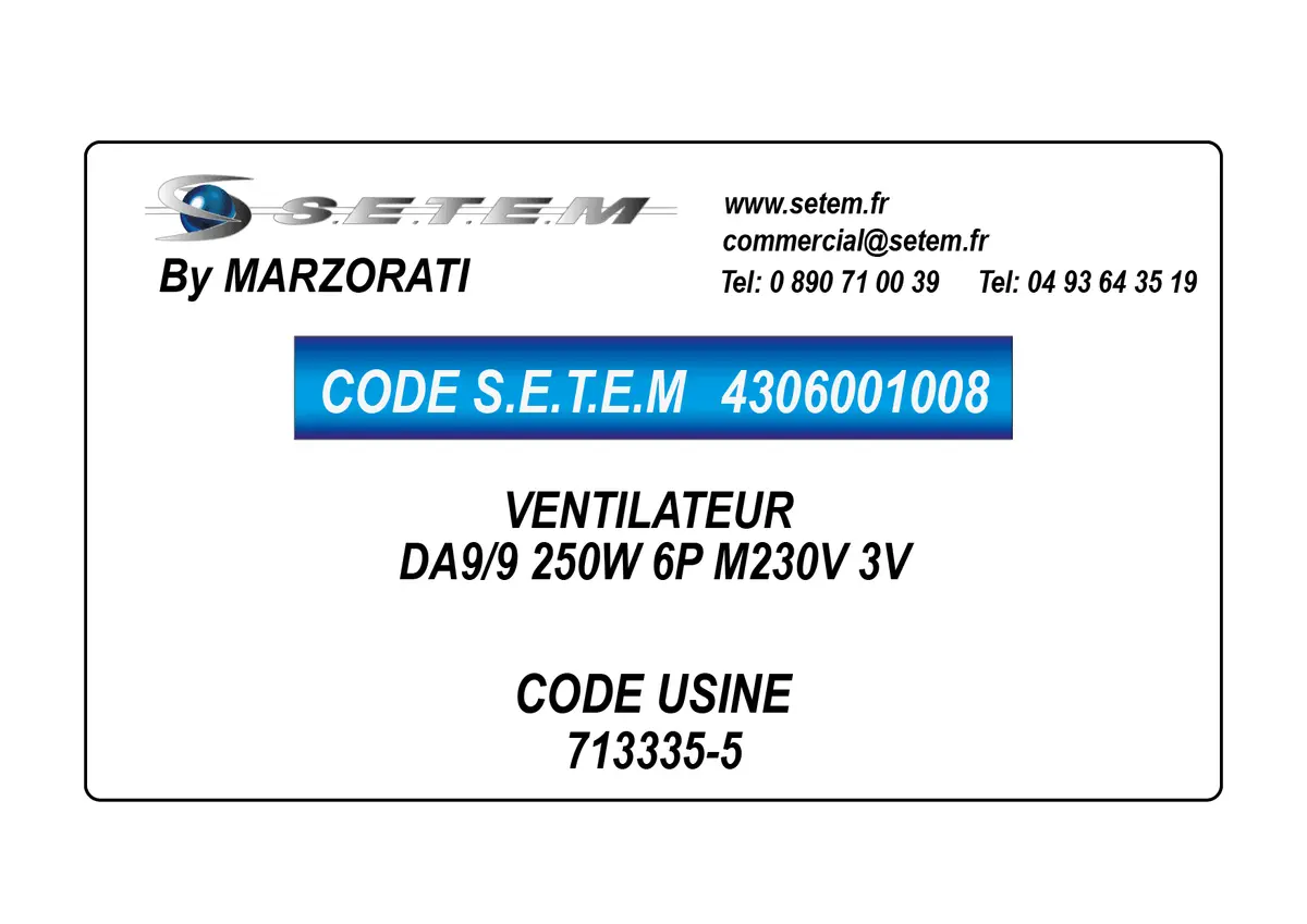 4306001008-VENTILATEUR MARZORATI DA9/9 250W 6P M230V 3V *713335-5*
