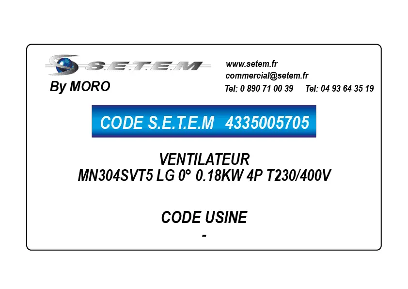 4335005705-VENTILATEUR MORO MN304SVT5 LG 0° 0.18KW 4P T230/400V