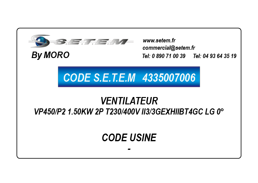 VENTILATEUR VP450/P2 1.50KW 2P T230/400V II3/3GEXHIIBT4GC LG 270°