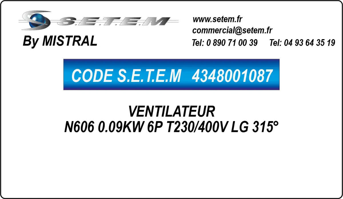 4348001087-VENTILATEUR MISTRAL N606 0.09KW 6P T230/400V LG 315°