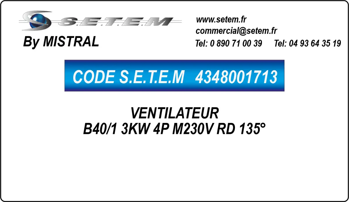 4348001713-VENTILATEUR MISTRAL B40/1 3KW 4P M230V RD 135°