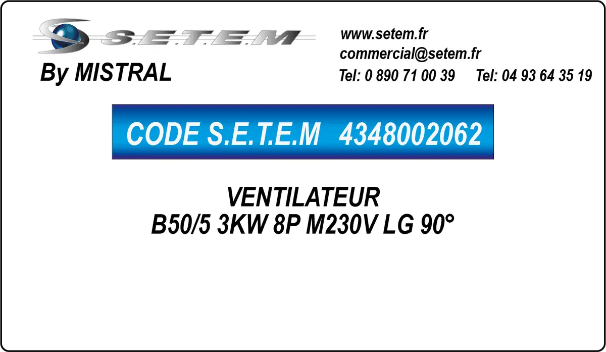 4348002062-VENTILATEUR MISTRAL B50/5 3KW 8P M230V LG 90°